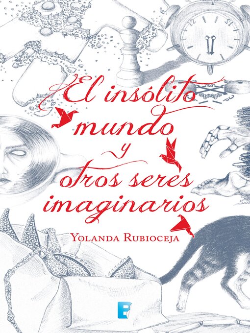 Title details for El insólito mundo y otros seres imaginarios by Varios autores - Wait list